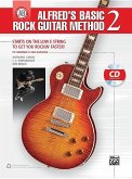 Alfred's Basic Rock Guitar Method, Bk 2: Starts on the Low E String to Get You Rockin' Faster, Book & CD