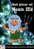 Quel giorno sul Monte ZEd (eBook, ePUB)