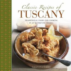 Classic Recipes of Tuscany - Harris Valentina