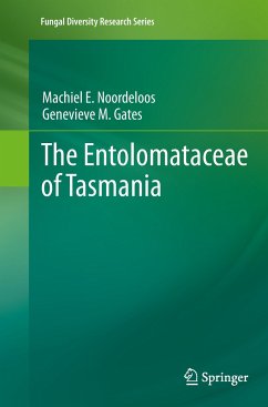 The Entolomataceae of Tasmania - Noordeloos, Machiel E.;Gates, Genevieve M.