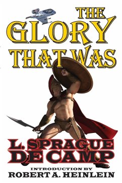 The Glory That Was - De Camp, L. Sprague