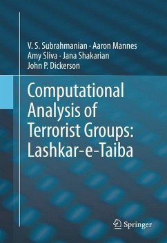 Computational Analysis of Terrorist Groups: Lashkar-e-Taiba - Subrahmanian, Vs;Mannes, Aaron;Sliva, Amy