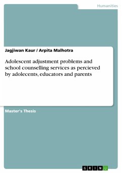 Adolescent adjustment problems and school counselling services as percieved by adolecents, educators and parents (eBook, PDF) - Kaur, Jagjiwan; Malhotra, Arpita