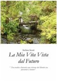 La mia vita vista dal futuro (eBook, PDF)