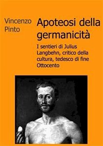 Apoteosi della germanicità (eBook, PDF) - Pinto, Vincenzo