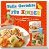 Tolle Gerichte für Kinder - Bild 1