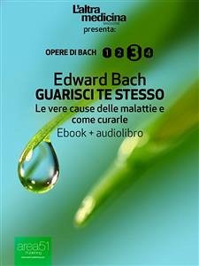 Guarisci te stesso (eBook, ePUB) - Bach, Edward