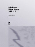 Britain As A Military Power, 1688-1815 (eBook, ePUB)