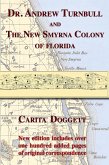 Dr. Andrew Turnbull and The New Smyrna Colony of Florida (eBook, ePUB)