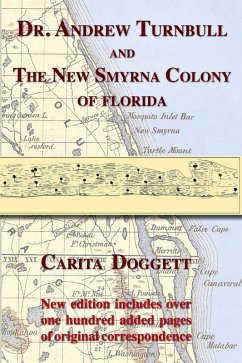 Dr. Andrew Turnbull and The New Smyrna Colony of Florida (eBook, ePUB) - Doggett, Carita