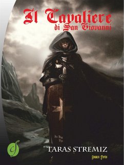 Il Cavaliere di San Giovanni (eBook, ePUB) - Stremiz, Taras