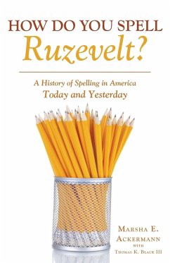 How Do You Spell Ruzevelt? - Ackermann, Marsha E.