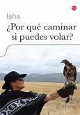 ¿por Qué Caminar Si Puedes Volar? / Why Walk When You Can Fly