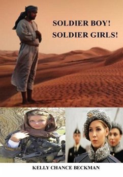 Soldier Boy! Soldiers Girls! - Beckman, Kelly Chance