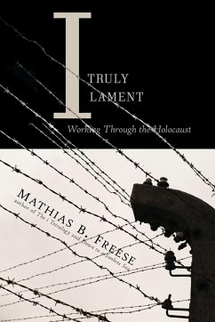 I Truly Lament - Freese, Mathias B.