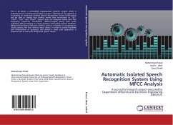 Automatic Isolated Speech Recognition System Using MFCC Analysis - Faisal, Mohammad;Ullah, Aasim;Shakil, Daud