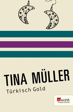 Türkisch Gold (eBook, ePUB) - Müller, Tina