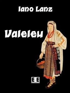 Valeleu (eBook, ePUB) - Lanz, Iano; Pistilli, Giovanni