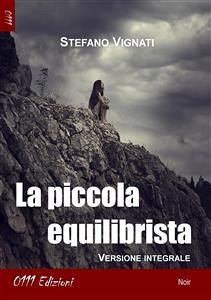 La piccola equilibrista (eBook, ePUB) - Vignati, Stefano