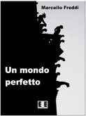 Un mondo perfetto (eBook, ePUB) Un mondo perfetto (eBook, ePUB)