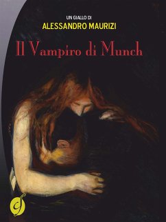 Il Vampiro di Munch (eBook, ePUB) - Maurizi, Alessandro