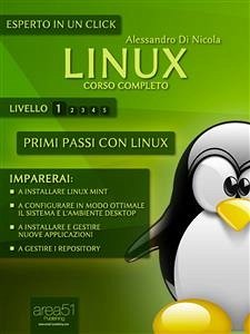 Linux. Corso completo. Livello 1 (eBook, ePUB) - Di Nicola, Alessandro