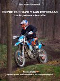 ENTRE EL POLVO Y LAS ESTRELLAS - Tra la polvere e le stelle (eBook, ePUB)
