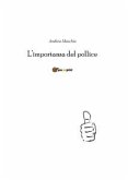 L'importanza del pollice (eBook, ePUB)