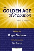 The Golden Age of Probation (eBook, PDF)