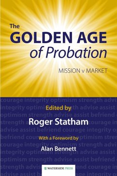 The Golden Age of Probation (eBook, PDF) - Statham, Roger