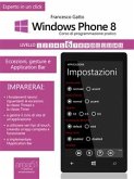 Windows Phone 8: corso di programmazione pratico. Livello 6 (eBook, ePUB)