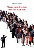 Alcune considerazioni sulla crisi 2008-2012 (eBook, ePUB)