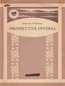 Prospettiva Inversa (eBook, ePUB) - Vassena, Davide