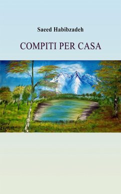 Compiti per casa (eBook, ePUB) - Habibzadeh, Saeed