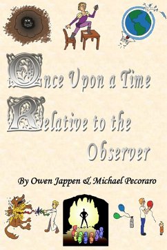 Once Upon a Time, Relative to the Observer - Jappen, Owen; Pecoraro, Michael