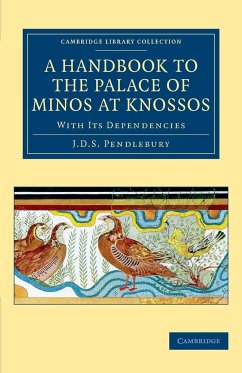 A Handbook to the Palace of Minos at Knossos - Pendlebury, J. D. S.