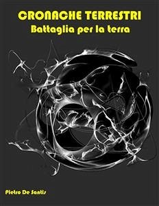 Cronache Terrestri (eBook, ePUB) - De Santis, Pietro