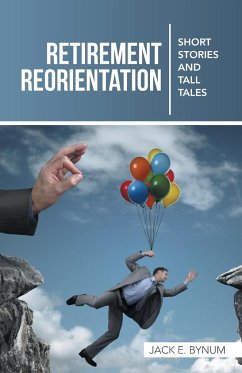 Retirement Reorientation - Bynum, Jack E.