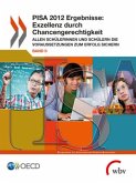 PISA 2012 Ergebnisse: Exzellenz durch Chancengerechtigkeit