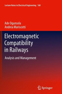 Electromagnetic Compatibility in Railways - Ogunsola, Ade;Mariscotti, Andrea