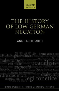 The History of Low German Negation (eBook, PDF) - Breitbarth, Anne