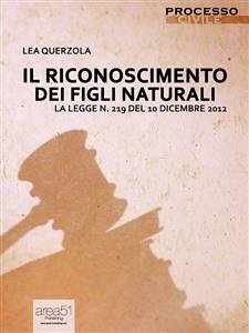 Il riconoscimento dei figli naturali (eBook, ePUB) - Querzola, Lea