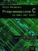 Programmazione C. Le basi per tutti (eBook, ePUB)