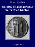 Nascita del Pitagorismo nell'antica Kroton (eBook, ePUB)