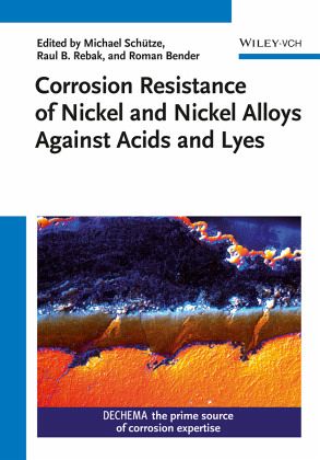 Corrosion Resistance of Nickel and Nickel Alloys Against Acids and Lyes Corrosion Resistance of Nickel and Nickel Alloys Against Acids and Lyes