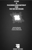 LETTERS OF FELIX MENDELSSOHN BARTHOLDY FROM ITALY AND SWITZERLAND (eBook, PDF)