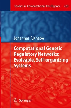 Computational Genetic Regulatory Networks: Evolvable, Self-organizing Systems