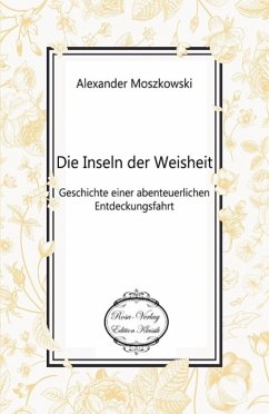 Die Inseln der Weisheit - Moszkowski, Alexander