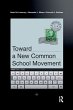 Toward a New Common School Movement - Bild 1