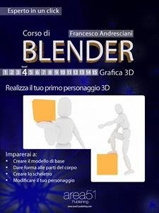 Corso di Blender - Lezione 4 (eBook, ePUB) - Andresciani, Francesco